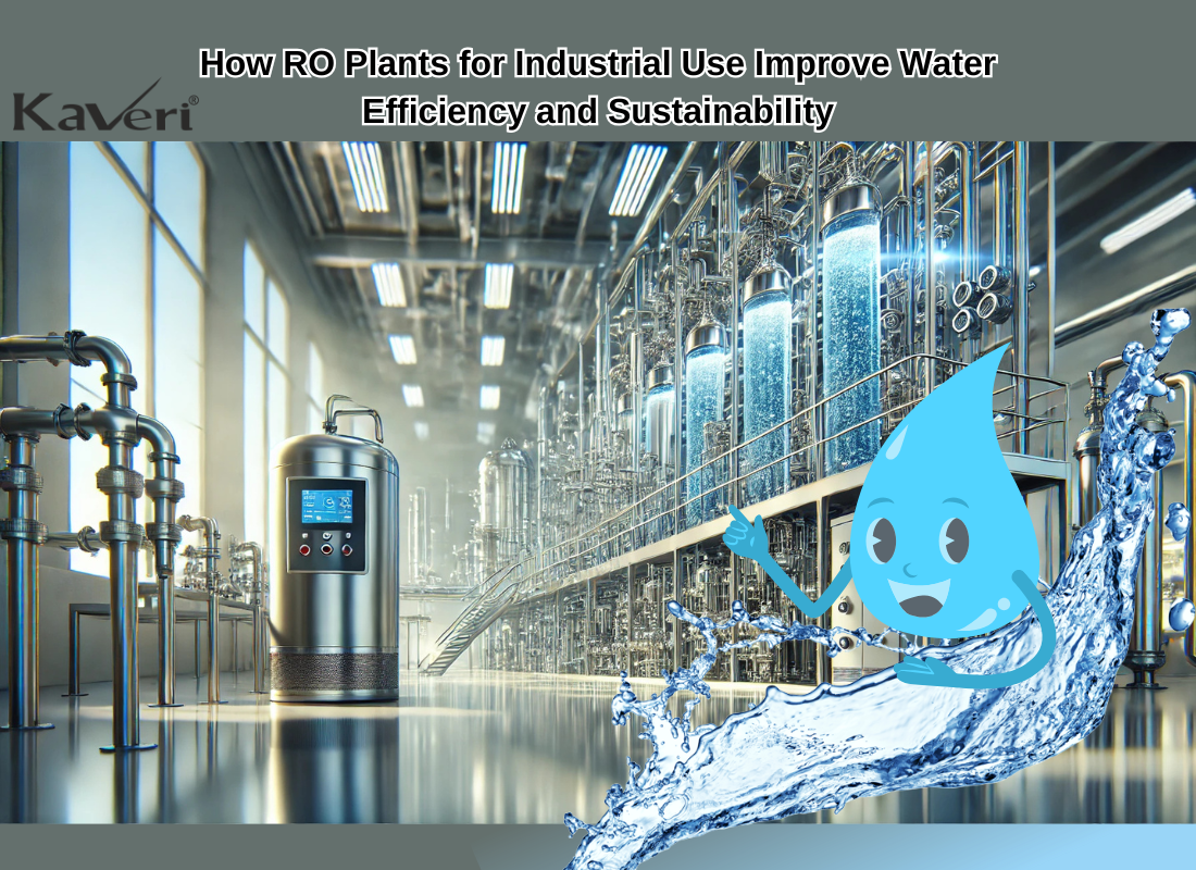 How RO Plants for Industrial Use Improve Water Efficiency and Sustainability