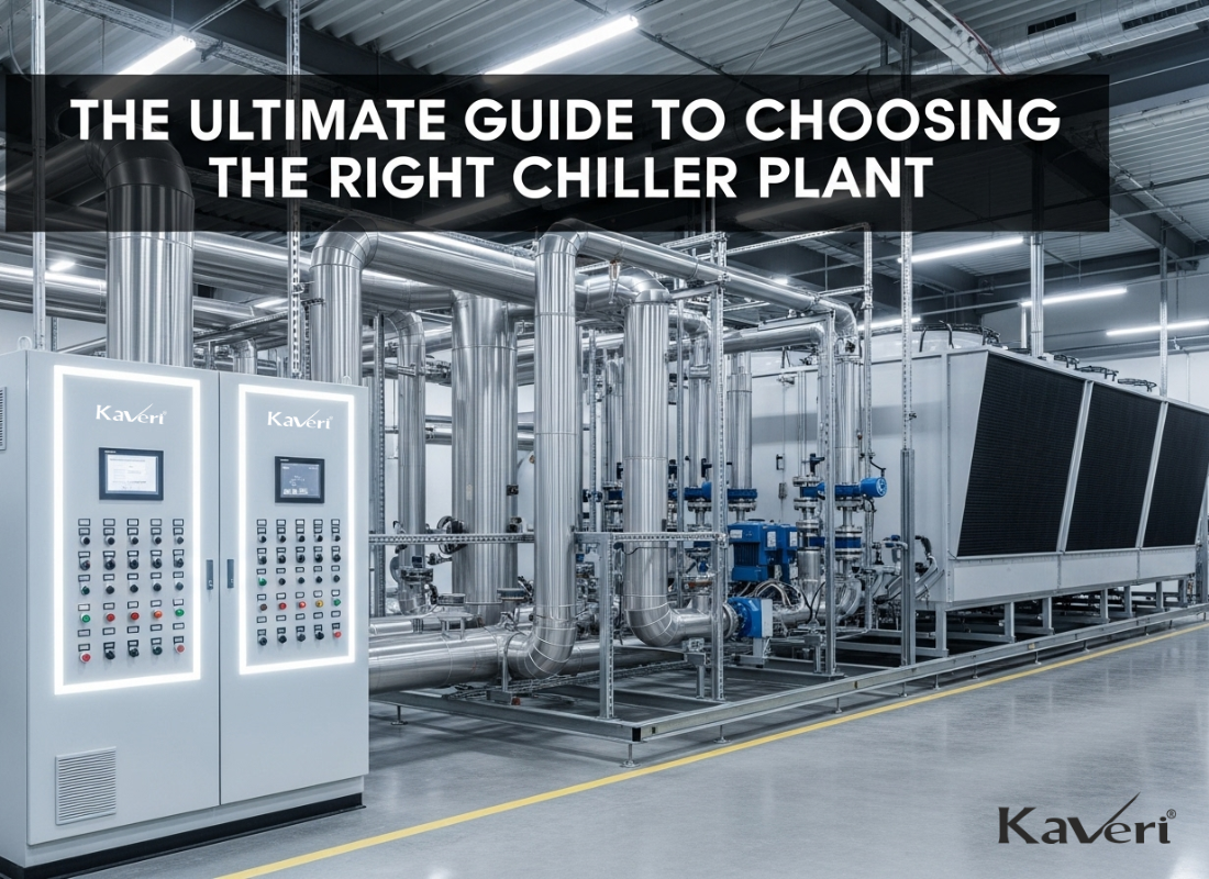 The Ultimate Guide to Choosing the Right Chiller Plant for Your Business