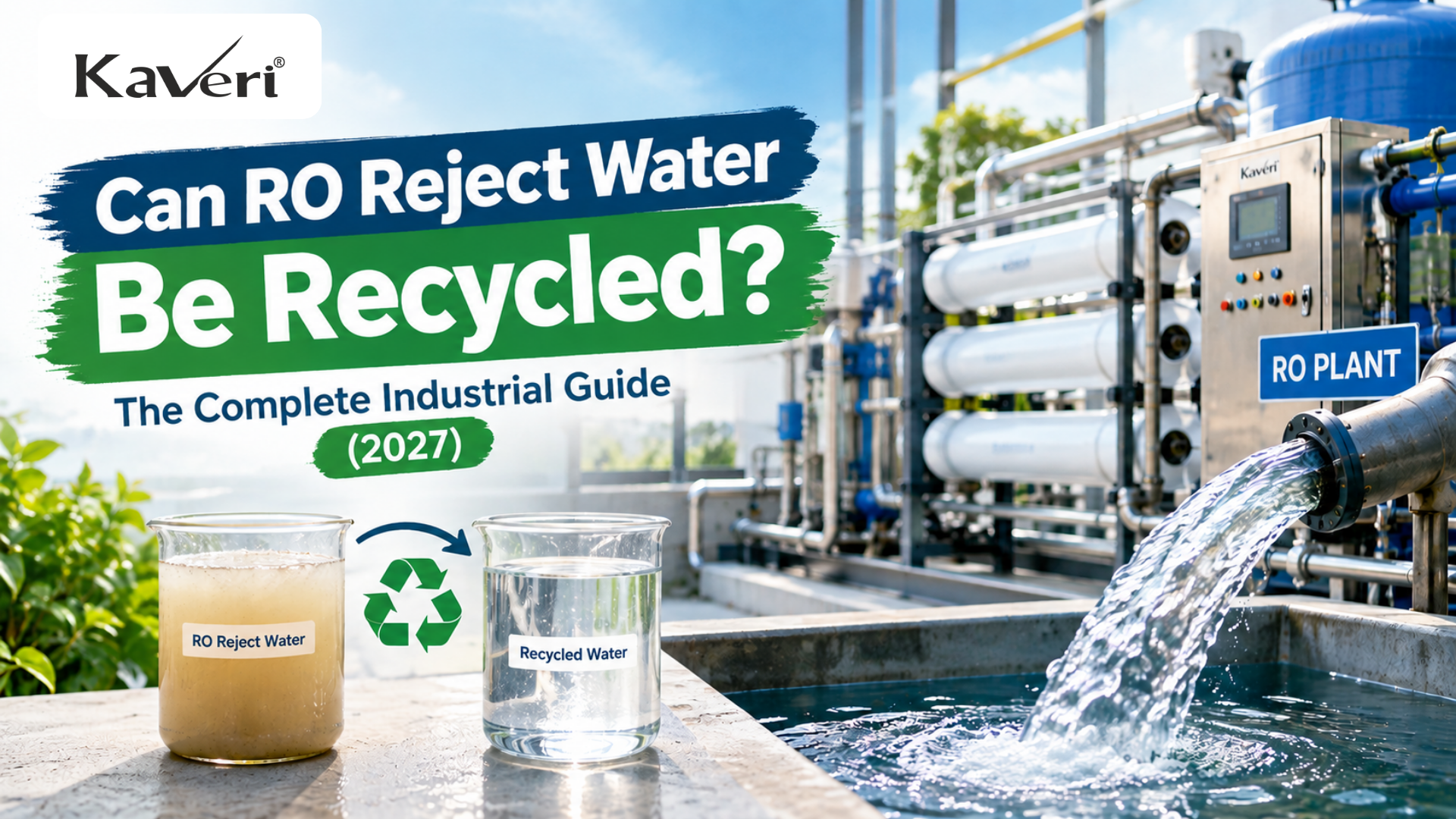 Can RO Reject Water Be Recycled? The Complete Industrial Guide (2027)